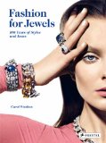 FASHION FOR JEWELS . 100 YEAR OF STTYLES AND ICONS