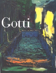 Gotti . Opere 1991-2001