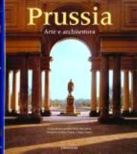 Prussia. Arte e architettura