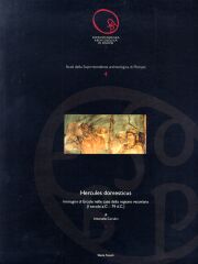Hercules Domesticus . Immagini di Ercole nelle case romane della regione vesuviana.