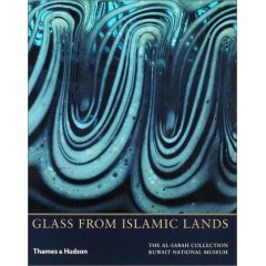 Glass from islamic lands .The Al Sabah collection at the Kuwait national museum