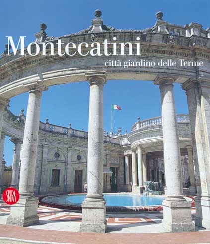 Montecatini . Città giardino delle Terme