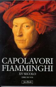 Capolavori fiamminghi . XV secolo