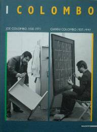 Colombo. Joe Colombo 1930-1971, Gianni Colombo 1937-1993 (I)