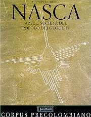 Nasca . Arte e società del popolo dei geoglifi.