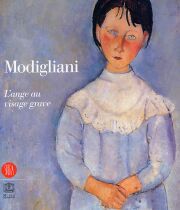 Modigliani . L'ange au visage grave