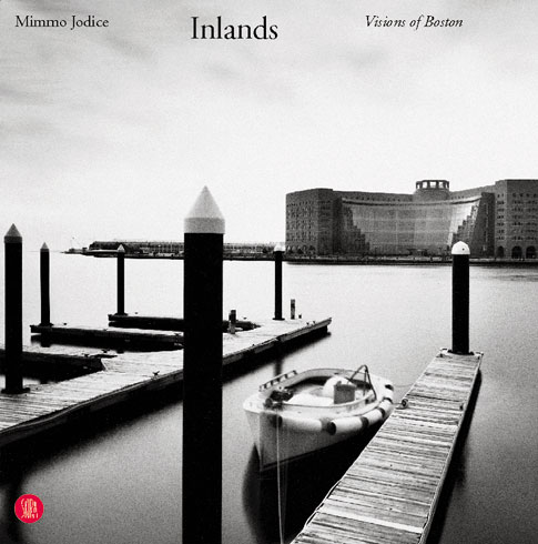 Mimmo Jodice . Inlands . Vedute di Boston