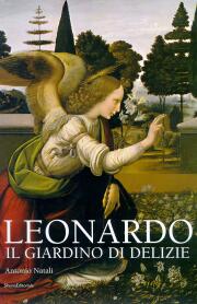 Leonardo . Il giardino delle delizie