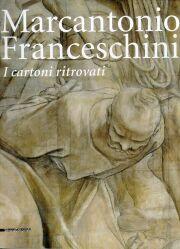 Marcantonio Franceschini . I cartoni ritrovati