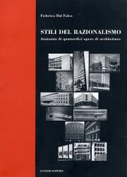 Stili del razionalismo . Anatomia di quattordici opere di architettura