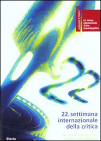 Biennale di Venezia . 64ª mostra internazionale d'arte cinematografica . 22ª settimana internazionale della critica