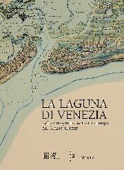 Laguna di Venezia nella cartografia storica a stampa del Museo Correr