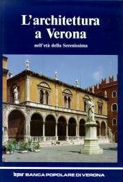 Architettura a Verona nell'età della Serenissima ( XV-XVIII sec )