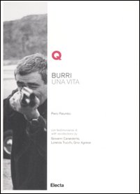 Burri. Una Vita