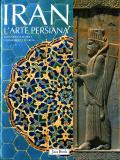 Iran. L'arte persiana