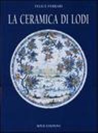 Ceramica di Lodi. (La)