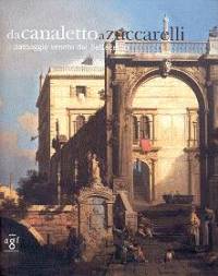 Da Canaletto a Zuccarelli. Il paesaggio veneto del Settecento