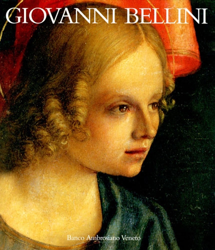 Bellini - Giovanni Bellini. I maestri