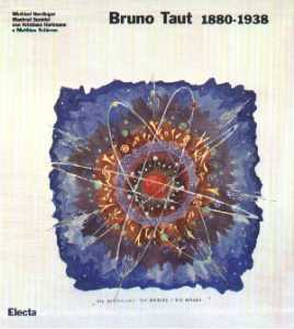 Bruno Taut 1880-1938