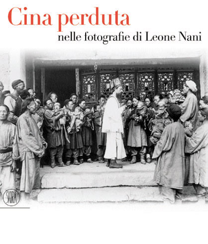 Cina perduta nelle fotografie di Leone Nani