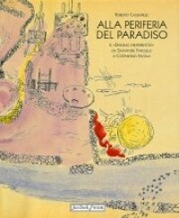 Alla periferia del paradiso. Il Disegno ininterrotto di Salvatore Fancello e Costantino Nivola