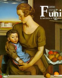 Funi 1890-1972. L'artista e Milano