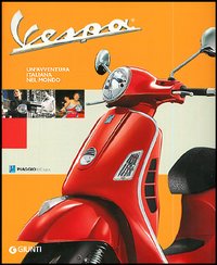 Vespa . Un'avventura italiana nel mondo