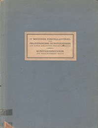 77 Meissner Porzellanvogel und franzosisches Kunstgewerbe aus einer bekannten privatsammlung