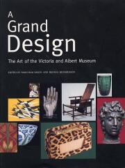 A grand design. The art of the Victoria and Albert Museum