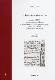 Taccuino lombardo di L. Lanzi . Viaggio del 1793 , musei quivi veduti e pittori che vi son vissuti