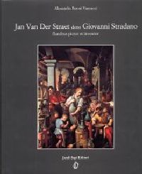 Stradano - Jan Van der Straet detto Giovanni Stradano flandrus pictor et inventor