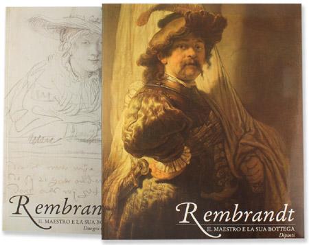 Rembrandt . Il maestro e la sua bottega .