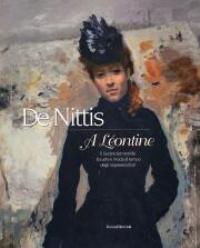De Nittis. A Léontine. Il fascino femminile tra arte e moda al tempo degli Impressionisti