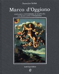 D'Oggiono - Marco d'Oggiono tradizione e rinnovamento in Lombardia tra Quattrocento e Cinquecento
