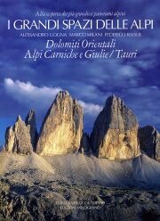 Alla scoperta dei più grandiosi panorami alpini.Dolomiti Orientali.Alpi Giulie/Carniche/Tauri