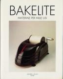 Bakelite : materiale per mille usi