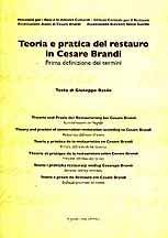 Teoria del restauro in Cesare Brandi ( prima definizione di termini ) .
