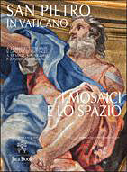 San Pietro in Vaticano. I mosaici e lo spazio