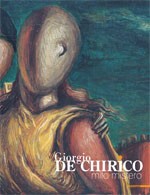 De Chirico - Giorgio de Chirico. Mito e mistero