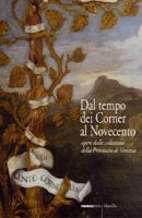 Dal tempo dei Corner al Novecento. Opere dalle collezioni della Provincia di Venezia