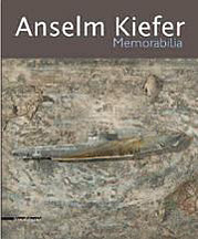Anselm Kiefer. Memorabilia