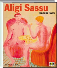 Aligi Sassu . Uomini Rossi