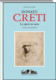 Donato Creti. Le opere su carta. Catalogo ragionato.