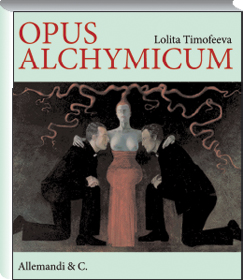 Lolita Timofeeva .Opus Alchymicum