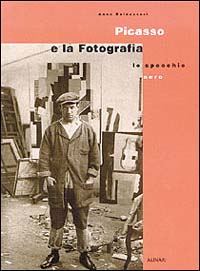 Picasso e la fotografia. Lo specchio nero