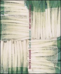 Valsecchi - Carlo Valsecchi. Frutta e verdura