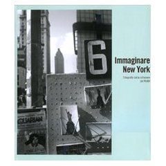 Immaginare New York. Fotografie dalla collezione del MoMA