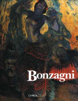 Aroldo Bonzagni pittore e illustratore, 1887-1918. Ironia, satira e dolore