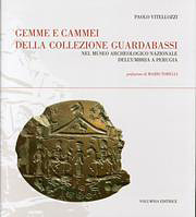 Gemme e cammei della collezione Guardabassi . Nel museo archeologico nazionale dell'Umbria a Perugia