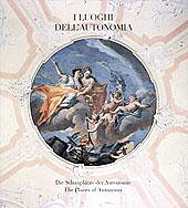Luoghi dell'Autonomia. Die Schauplatze der Autonomie. The Places of Autonomy.